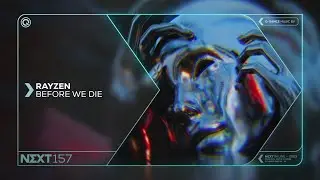 RAYZEN - Before We Die | Q-dance presents NEXT