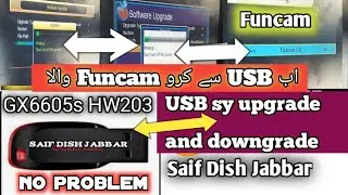 GX6605s Hw203 Funcam upgrade and downgrade to USB full details this video like to banta h..
