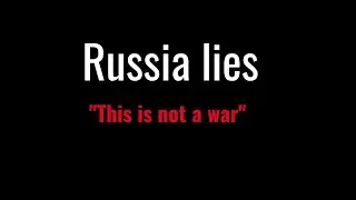 Russia Lies. 