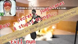 Evil nun secret + bugs