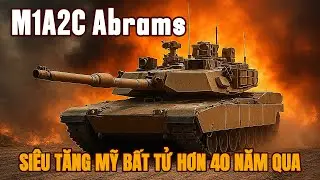 M1A2C Abrams &ndash; Si&ecirc;u xe tăng Mỹ bất tử