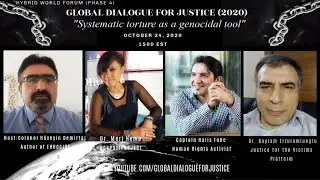 Global Dialogue For Justice: Systematic torture as genocidal tool (LIVE)