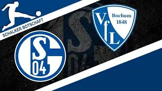 Das Derby: VFL Bochum - FC Schalke 04 Live Watchalong