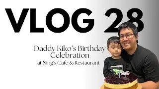 Daddy Kiko&rsquo;s Birthday Celebration at Ning&rsquo;s Cafe and Restaurant - September 17, 2023