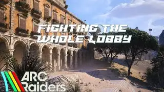 Fighting The WHOLE Lobby on Buried City (Arc Raiders Gameplay)
