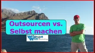 Online Geld verdienen - Outsourcen oder selbst machen | Lars Pilawski