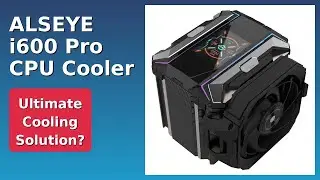 REVIEW (2025): ALSEYE i600 Pro CPU Cooler. ESSENTIAL details.