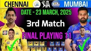 MI vs CSK IPL 2025 Playing 11 | Full Squad & Match Prediction 🔥🏏 | Cricket updates