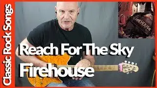 Firehouse - Reach For The Sky - Guitar Lesson