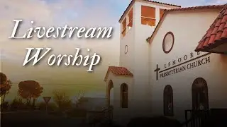 Livestream Worship | LPC | Jan. 25, 2026 | Love Is as Love Does