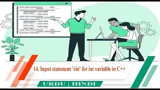 14. Input statement 'cin' for int variable in c++ in Urdu and Hindi