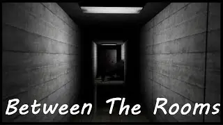 Between The Rooms (All Endings) - Indie Horror Game - No Commentary