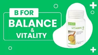 Why You Need GNLD NeoLife Vitamin B | Full Health Benefits Breakdown