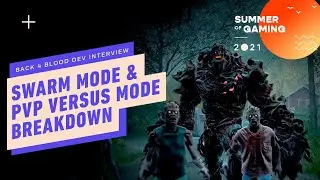 Back 4 Blood Dev Interview: Breaking Down Swarm Mode, the Game's PvP Versus Mode