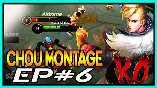 CHOU MONTAGE EP 6 | FULL DAMAGE META BUILD | IMMUNE MONTAGE | SC GAMING | MOBILE LEGENDS