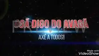 OG&Atilde; DIGO DO AVAG&Atilde; - PONTO DE EXU PANTERA NEGRA - PONTO DE MARIA QUIT&Eacute;RIA E EU DO LOD&Ocirc; .