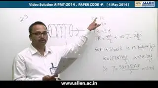 AIPMT 2014 Video Solutions by ALLEN ( Physics Q 8,9,10,11,12 )