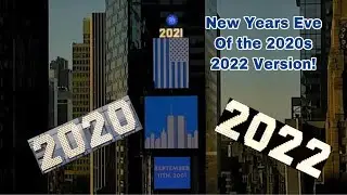 New Years Eve&rsquo;s of the 2020s (AS OF RIGHT NOW 2022)