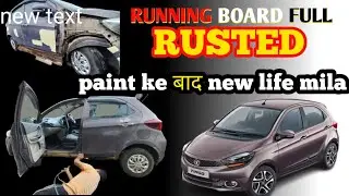 Tata Tiago Full Body Denting & Painting | Rusted Running Board Repair | Full Car dent paint