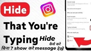 How to typing hide instagram |am not show seen messages instagram | instagram typing hide kaise kare
