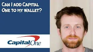 Can I add Capital One to my wallet