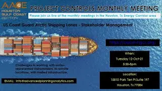 AACE HGCS October Meeting - US Coast Guard Arctic Shipping Lanes - Stakeholder Management