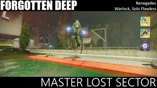 Solo Flawless Master Lost Sector - The Forgotten Deep: Warlock, Renegades