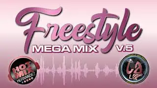 Freestyle Mix Vol. 5 by Hot Mix Hernandez