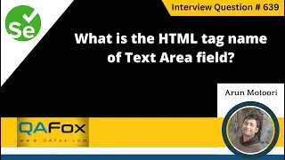 What is the HTML tag name of text area field (Selenium Interview Question #639)