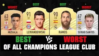 BEST/WORST PLAYER OF EVERY CHAMPIONS LEAGUE TEAM! 😱🔥 ft. Ramos, Lewandowski, Messi... etc