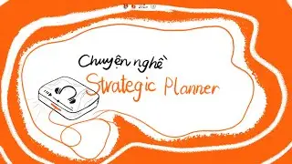 Chuyện Nghề Strategic Planner - Anh Nguyễn Mạnh Cường | Nghề Trong Người EP05