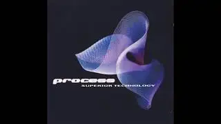 Process -  Superior Technology 2002 (Full Album)