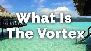 Abraham Hicks - What Is The Vortex
