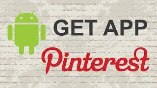Get Pinterest app for Android