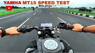 Yamaha MT-15 Highway Speed Test 2-Up | Real World Riding ☠️🥵