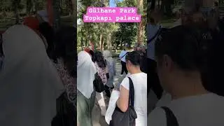 G&uuml;lhane Park: Garden of History and Beauty