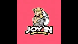 Joy in Your Waters