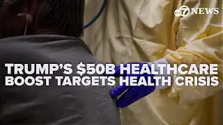Trump's $50 billion healthcare boost targets crisis in rural America