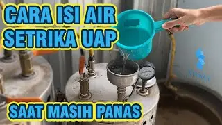 CARA MENGISI AIR SETRIKA UAP YANG BENAR