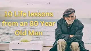 Life Lessons from 80 years old Man Straightforward Video