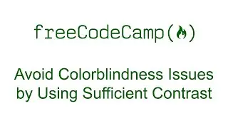 Avoid Colorblindness Issues by Using Sufficient Contrast