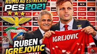 Ruben Igrejóvić Faz a sua estreia no Benfica e quer ganhar! | Pes 2021 rumo ao Estrelato  (#Ep 6 )