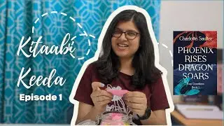 Book Review: Phoenix Rises Dragon Soars by Charlotte Saulter | Kitaabi Keeda Ep 1