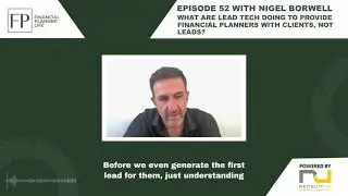 Lead and client generation for financial planners in the UK &ndash; Nigel Borwell - Lead Tech