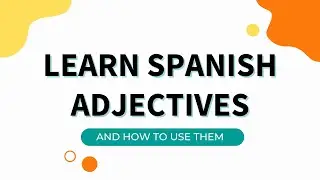 Spanish Adjectives #learnspanishforfree #spanishlearning
