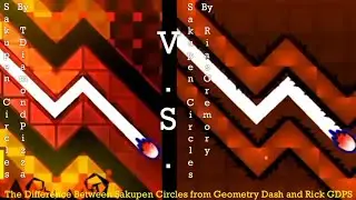 The Difference Between Sakupen Circles from Geometry Dash and Rick GDPS