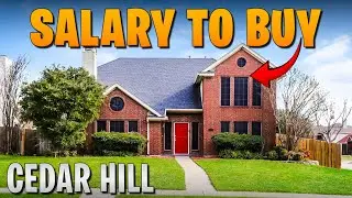 Salary Needed to buy a home in Cedar Hill Texas | Moving to Cedar Hill TX