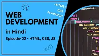 Mastering Web Technology | Episode - 02 What is HTML, CSS and JavaScript (Web Development Tutorial)