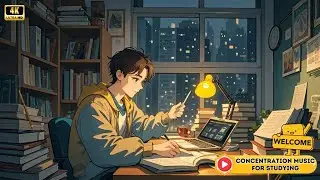 Background Music for Studying and Concentration