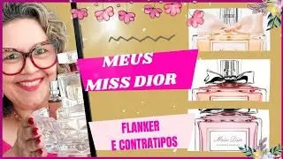 MEUS MISS DIOR: FLANKER E CONTRATIPOS. DICA DE PERFUMES FLORAIS  ELEGANTES, CORINGAS, ALEGRES. VEM!